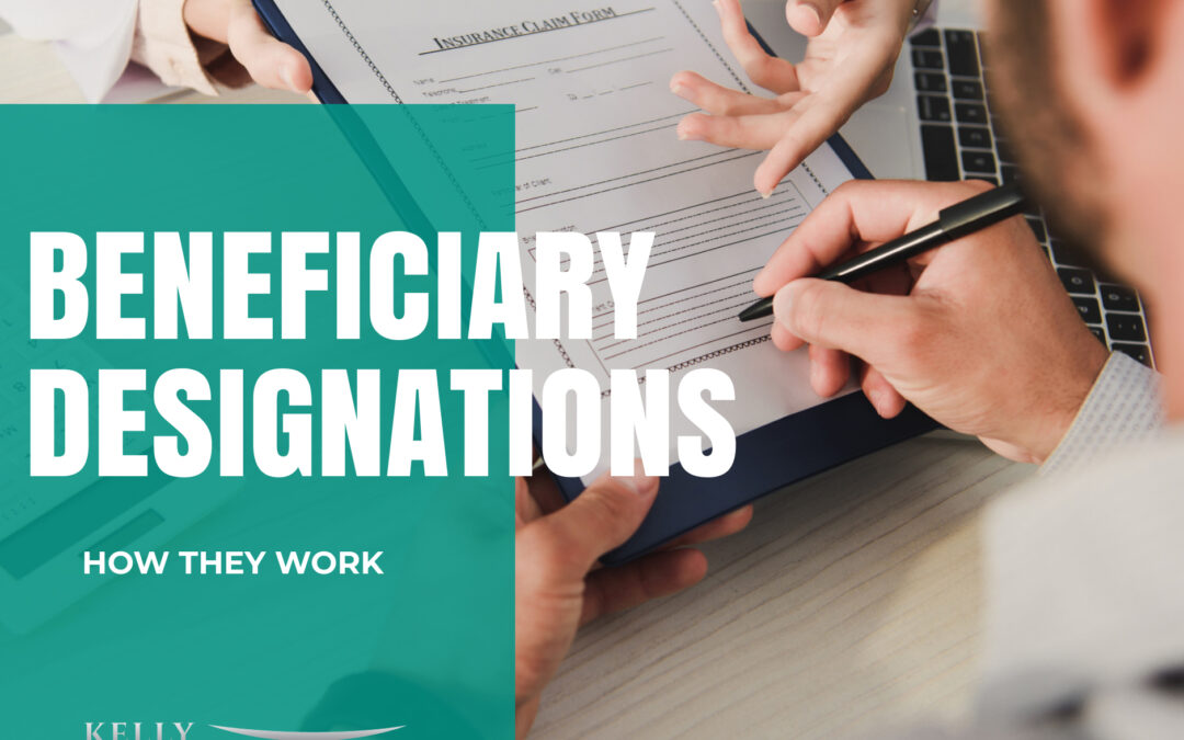 How a Beneficiary Designation Works?