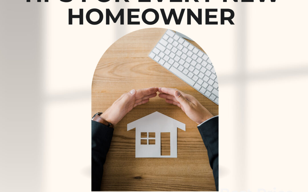 3 Tips for Every New Homeowner